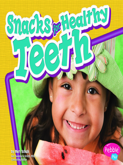 Title details for Snacks for Healthy Teeth by Mari Schuh - Wait list